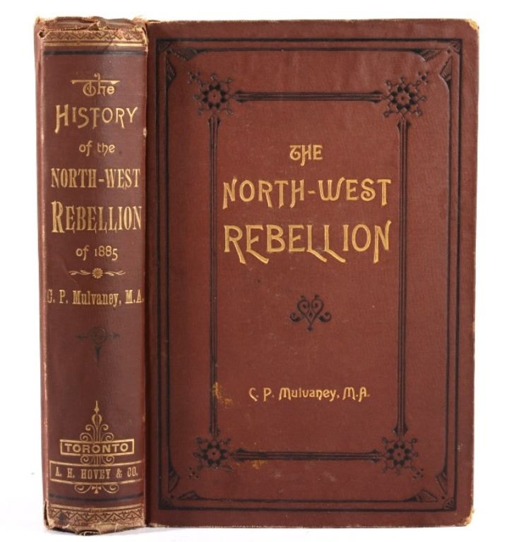 The History of the North-West Rebellion book